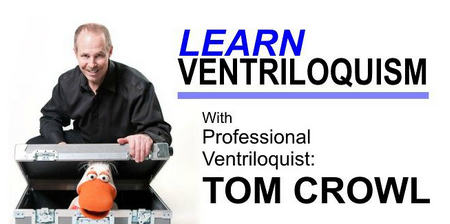 learn ventriloquism tom crowl